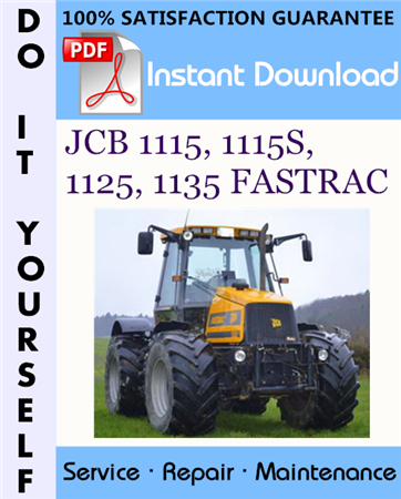 JCB 1115, 1115S, 1125, 1135 FASTRAC Service Repair Workshop Manual