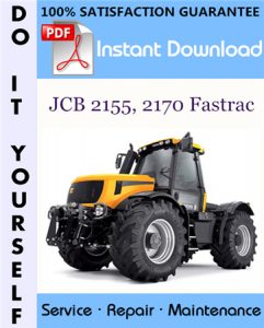 JCB 2155, 2170 Fastrac Service Repair Workshop Manual