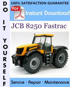 JCB 8250 Fastrac Service Repair Workshop Manual