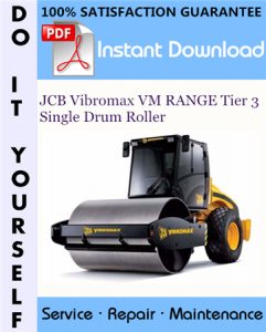 JCB Vibromax VM RANGE Tier 3 Single Drum Roller Service Repair Workshop Manual