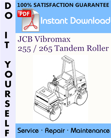 JCB Vibromax 255 / 265 Tandem Roller Service Repair Workshop Manual