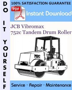 JCB Vibromax 752c Tandem Drum Roller Service Repair Workshop Manual