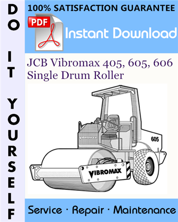 JCB Vibromax 405, 605, 606 Single Drum Roller Service Repair Workshop Manual