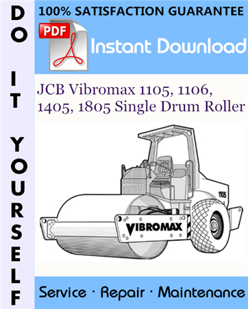 JCB Vibromax 1105, 1106, 1405, 1805 Single Drum Roller Service Repair Workshop Manual