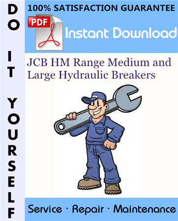 JCB HM Range Medium and Large Hydraulic Breakers Service Repair Workshop Manual