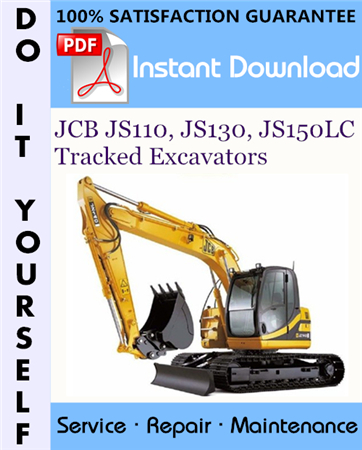 JCB JS110, JS130, JS150LC Tracked Excavators Service Repair Workshop Manual