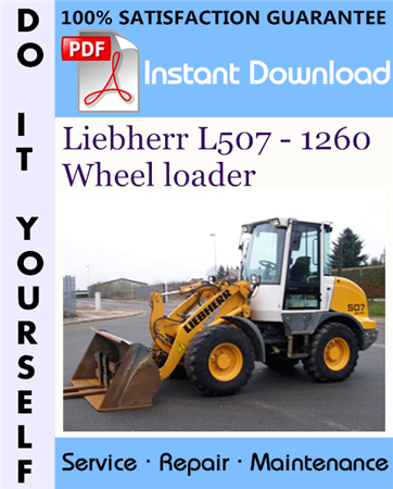 Liebherr L507 - 1260 Wheel loader Service Repair Workshop Manual