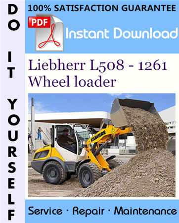 Liebherr L508 - 1261 Wheel loader Service Repair Workshop Manual