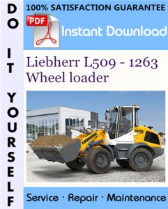 Liebherr L509 - 1263 Wheel loader Service Repair Workshop Manual