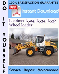 Liebherr L524, L534, L538 Wheel loader Service Repair Workshop Manual