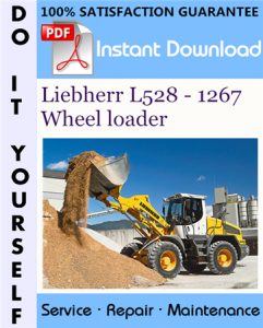 Liebherr L528 - 1267 Wheel loader Service Repair Workshop Manual