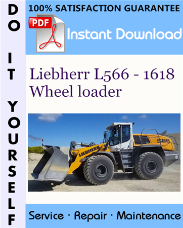 Liebherr L566 - 1618 Wheel loader Service Repair Workshop Manual