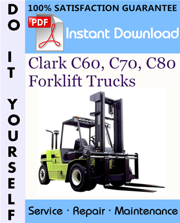 Clark C60, C70, C80 Forklift Trucks Service Repair Workshop Manual