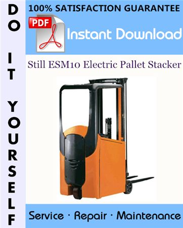 Still ESM10 Electric Pallet Stacker Service Repair Workshop Manual