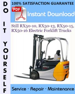 Still RX50-10, RX50-13, RX50-15, RX50-16 Electric Forklift Trucks Service Repair Workshop Manual