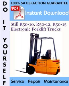 Still R50-10, R50-12, R50-15 Electronic Forklift Trucks Service Repair Workshop Manual