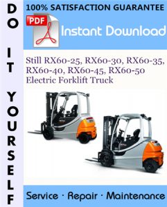 Still RX60-25, RX60-30, RX60-35, RX60-40, RX60-45, RX60-50 Electric Forklift Truck