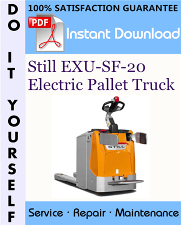 Still EXU-SF-20 Electric Pallet Truck Service Repair Workshop Manual