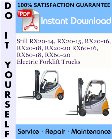 Still RX20-14, RX20-15, RX20-16, RX20-18, RX20-20 RX60-16, RX60-18, RX60-20 Electric Forklift Trucks