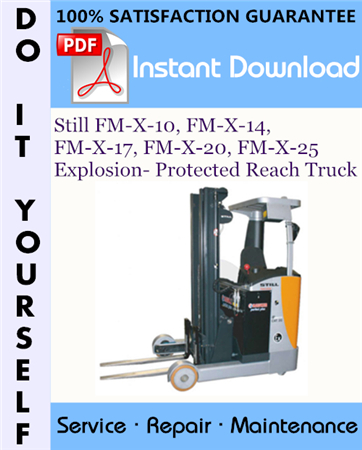 Still FM-X-10, FM-X-14, FM-X-17, FM-X-20, FM-X-25 Explosion- Protected Reach Truck