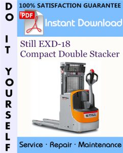 Still EXD-18 Compact Double Stacker Service Repair Workshop Manual