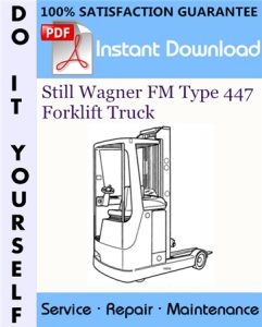 Still Wagner FM Type 447 Forklift Truck Service Repair Workshop Manual