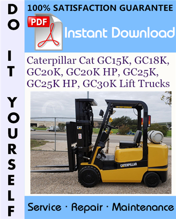 Caterpillar Cat GC15K, GC18K, GC20K, GC20K HP, GC25K, GC25K HP, GC30K Lift Trucks