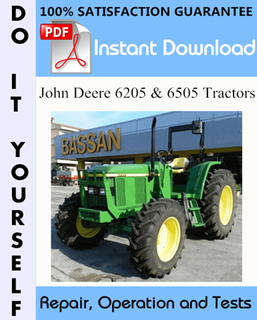 John Deere 6205 & 6505 Tractors Repair, Operation and Tests