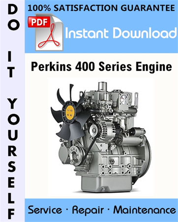 Perkins 400 Series Engine Service Repair Workshop Manual