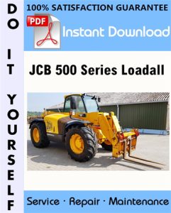 JCB 500 Series Loadall Service Repair Workshop Manual