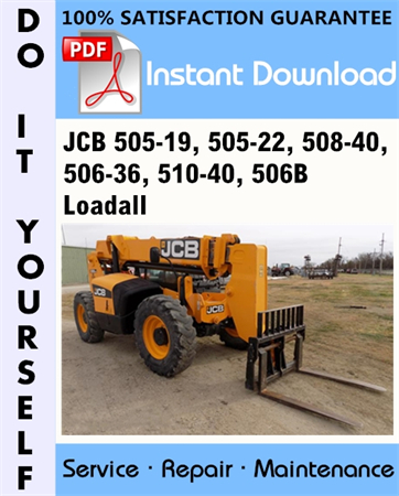 JCB 505-19, 505-22, 508-40, 506-36, 510-40, 506B Loadall