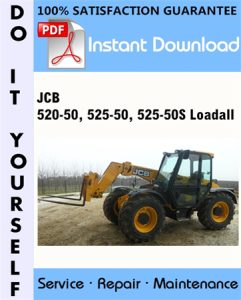 JCB 520-50, 525-50, 525-50S Loadall Service Repair Workshop Manual