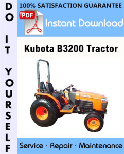 Kubota B3200 Tractor Service Repair Workshop Manual