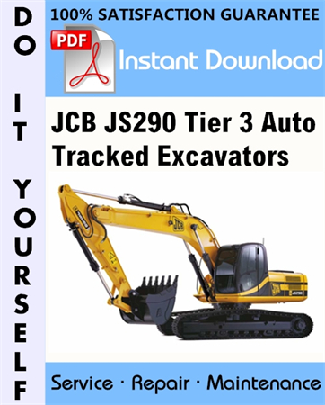 JCB JS290 Tier 3 Auto Tracked Excavators Service Repair Workshop Manual