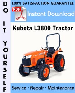 Kubota L3800 Tractor Service Repair Workshop Manual