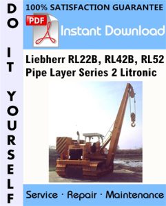 Liebherr RL22B, RL42B, RL52 Pipe Layer Series 2 Litronic