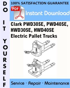 Clark PWD30SE, PWD40SE, HWD30SE, HWD40SE Electric Pallet Trucks