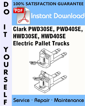 Clark PWD30SE, PWD40SE, HWD30SE, HWD40SE Electric Pallet Trucks